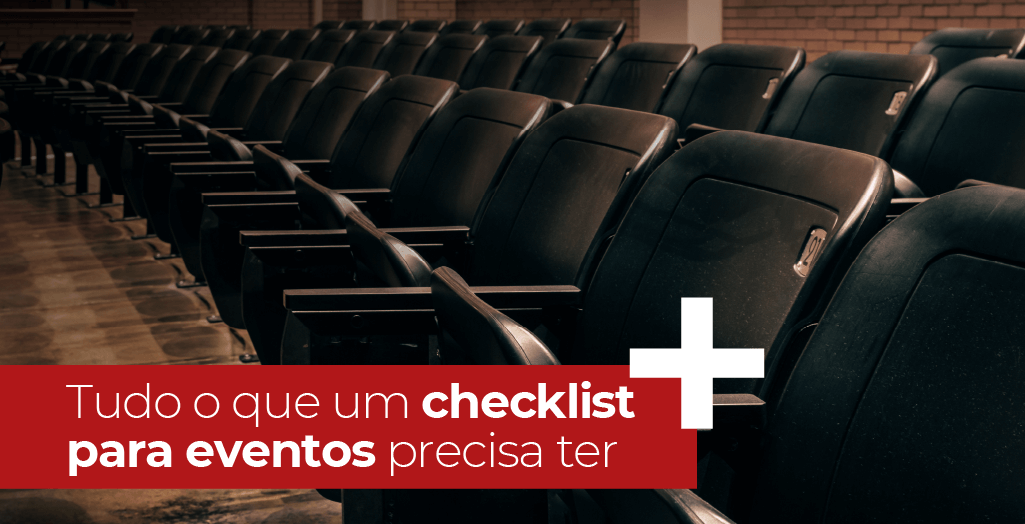 Sala de auditório vazia, cadeiras estofadas, pretas. Frase sobre a imagem: tudo que um checklist de eventos precisa ter